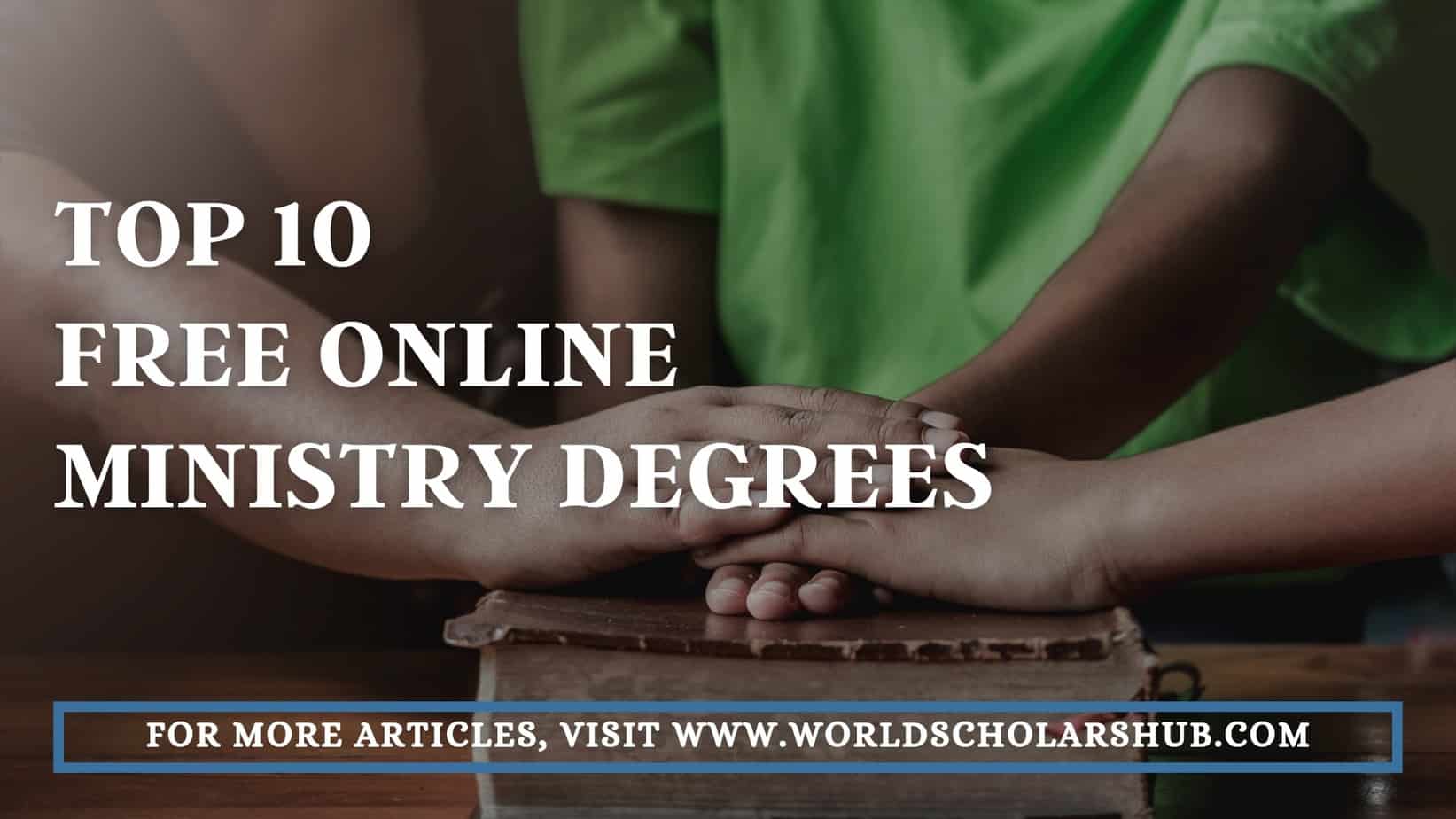 Top 10 Free Online Ministry Degrees in 2022