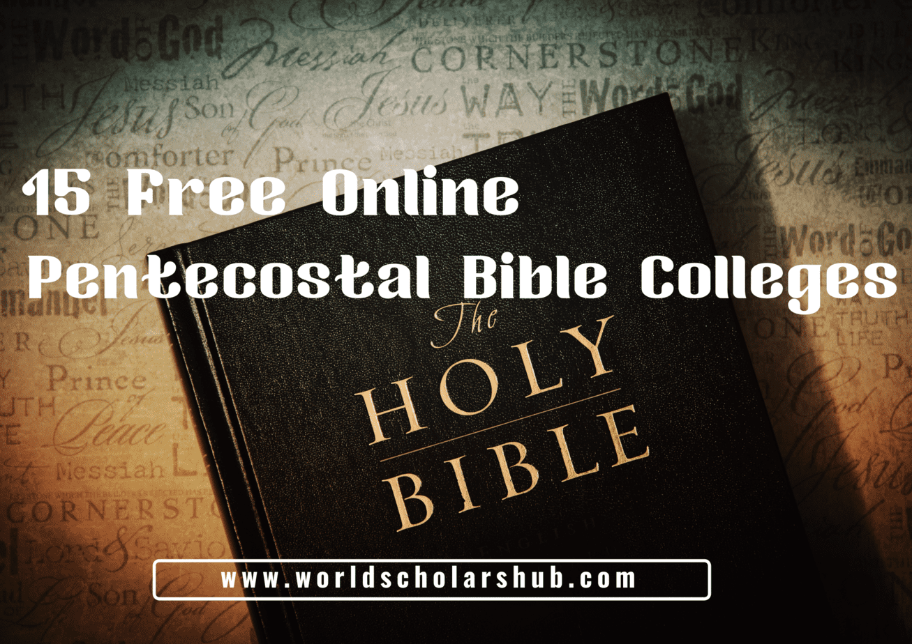 15 Free Online Pentecostal Bible Colleges in 2022