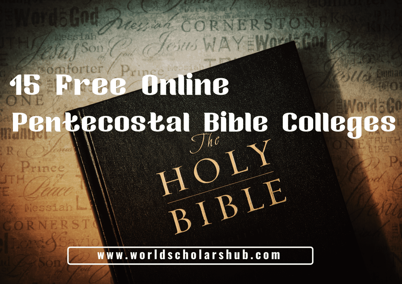 15 Free Online Pentecostal Bible Colleges In 2022